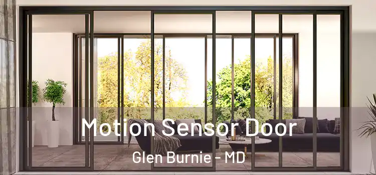 Motion Sensor Door Glen Burnie - MD