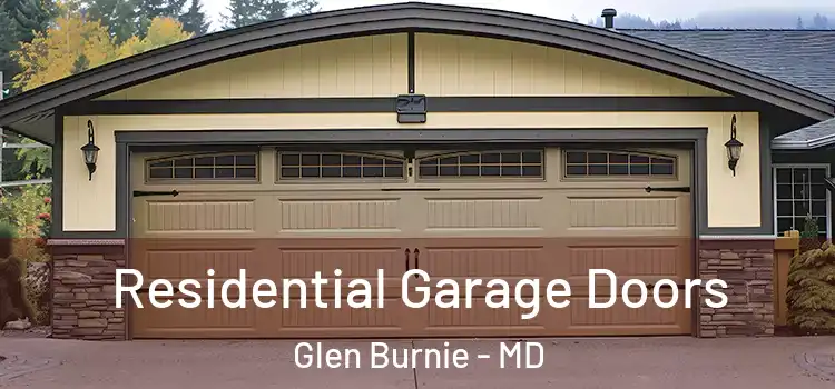  Residential Garage Doors Glen Burnie - MD